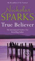 True Believer - Nicholas Sparks, 2005