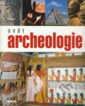 Kniha: Svět archeologie (Universum)