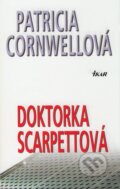 Doktorka Scarpettová - Patricia Cornwell, 2009