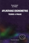 Kniha: Aplikovaná ekonometrie (Jan Pelikán a Roman Hušek). Professional Publishing, 2003