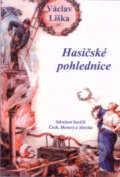 Hasičské pohlednice - Václav Liška, Professional Publishing, 2008