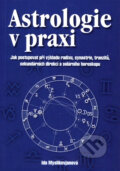 Astrologie v praxi - Ida Myslikovjanová, Rubico, 2002