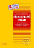 Kniha: Přestupkové právo (Zdeněk Červený a kolektív). Linde, 2009