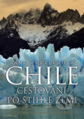 Kniha: Chile (Sara Wheelerová). BB/art, 2008