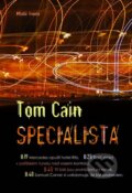 Specialista - Tom Cain, 2009