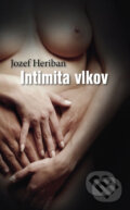 Intimita vlkov - Jozef Heriban, 2009