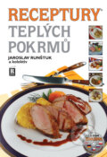 Receptury teplých pokrmů + CD - Jaroslav Runštuk a kolektív, 2009