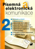 Písemná a elektronická komunikace 2 - Emílie Fleischmannová a kol., 2005