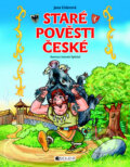 Staré pověsti české - Jana Eislerová, Nakladatelství Fragment, 2009