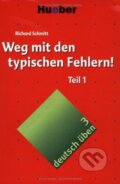 Weg mit den typischen Fehlern! 1 - Richard Schmitt, Max Hueber Verlag, 2006