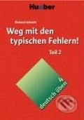 Weg mit den typischen Fehlern! 2 - Richard Schmitt, Max Hueber Verlag, 2008