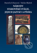 Národy starověké Itálie, jejich jazyky a písma - Václav Blažek, Daniela Urbanová, 2009