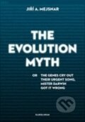 The Evolution Myth - Jiří Mejsnar, Karolinum, 2014