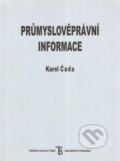 Průmyslově právní informace - Karel Čada, Karolinum, 2002