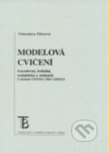 Modelová cvičení - Věnceslava Fišerová, Karolinum, 2002