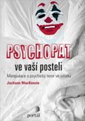 Psychopat ve vaší posteli - Jackson MacKenzie, Portál, 2020