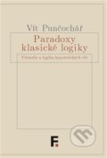 Paradoxy klasické logiky - Vít Punčochář, Filosofia, 2020
