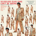 Elvis Presley: 50,000,000 Elvis Fans Can&#039;t Be Wrong LP - Elvis Presley, Hudobné albumy, 2020