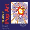 The Story of Pop Art - Andy Stewart MacKay, Ilex, 2020