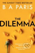 The Dilemma - B.A. Paris, HarperCollins, 2020