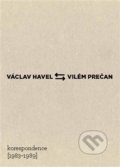 Václav Havel – Vilém Prečan: Korespondence 1983–1989 - Vojtech Čelko, 2013