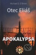Apokalypsa - Michael D. OBrien, Vydavateľstvo sv. Bystríka, 2019