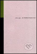 Dvanáct básní - Jiří Mědílek, Opus, 2002