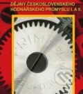 Dějiny československého hodinářského průmyslu I. a II. - Zdeněk Martínek, Technické muzeum v Brně, 2009