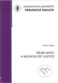 Dělba moci a nezávislost justice - Martin Hapla, Masarykova univerzita, 2017