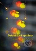 Databázové systémy - Jaroslav Pokorný, CVUT Praha, 2013