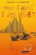 Strach a hnus v Las Vegas - Hunter S. Thompson, 2020