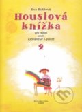 Kniha: Houslová knížka 2 (Eva Bublová). Bärenreiter Praha, 2011