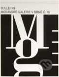 70. Bulletin Moravské galerie v Brně (Andrea Březinová a Hubatová-Lada Vacková). Moravská galerie v Brně, 2015