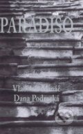 Paradiso - Dana Podracká, Vladimír Mináč, Vydavateľstvo Spolku slovenských spisovateľov, 1998