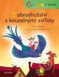 Čteme s radostí: Dobrodružství s kouzelnými zvířaty - Anna Ruhe, Monika Parciak (ilustrátor), Nakladatelství Fragment, 2020