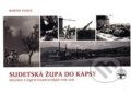 Kniha: Sudetská župa do kapsy (Martin Veselý)