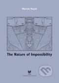 The Nature of Impossibility - Martin Vacek, VEDA, 2019