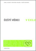 Kniha: Čeští vědci v exilu (František Houdek, Karel Pacner a Libuše Koubská). Karolinum, 2007