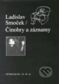Kniha: Činohry a záznamy (Ladislav Smoček). Větrné mlýny, 2002