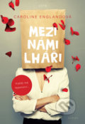 Kniha: Mezi námi lháři (Caroline England). Jota, 2020