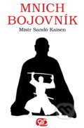 Mnich bojovník - Mistr Sandó Kaisen, CAD PRESS, 2020