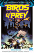 Birds of Prey 1: Kdo je Oracle? - Julie Benson, Shawna Benson, Claire Roe (Ilustrátor), Roge Antonio (Ilustrátor), Crew, 2020