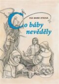 Kniha: Co báby nevěděly (Eva Marie Zitková). Nakladatelství Stehlík, 2014