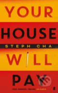 Kniha: Your House Will Pay (Steph Cha). Faber and Faber, 2020