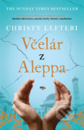 Včelár z Aleppa - Christy Lefteri, Tatran, 2020