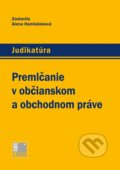Kniha: Premlčanie v občianskom a obchodnom práve (Alena Hambáleková). IURIS LIBRI, 2020