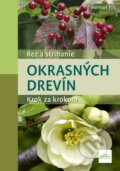 Kniha: Rez a strihanie okrasných drevín (Helmut Pirc), 2020 Kniha: Rez a strihanie okrasných drevín (Helmut Pirc), 2020