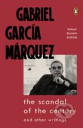 The Scandal of the Century and Other Writings - Gabriel García Márquez, Penguin Books, 2020