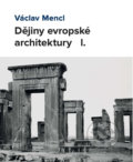 Dějiny evropské architektury I. - Václav Mencl, 2020
