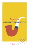 Murder - Arthur Conan Doyle, Vintage, 2020